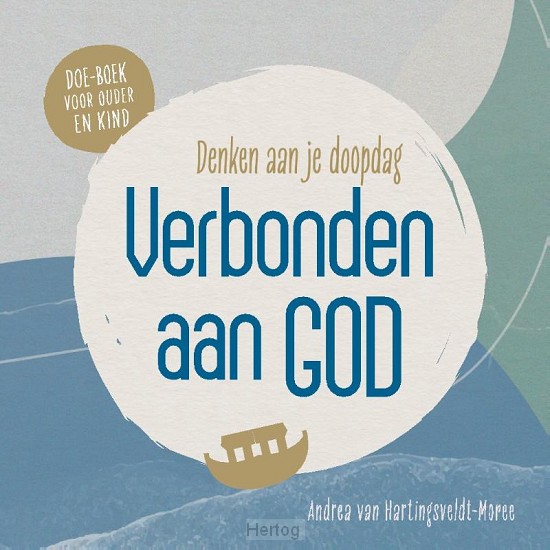 Verbonden aan God - denken aan je doopdag