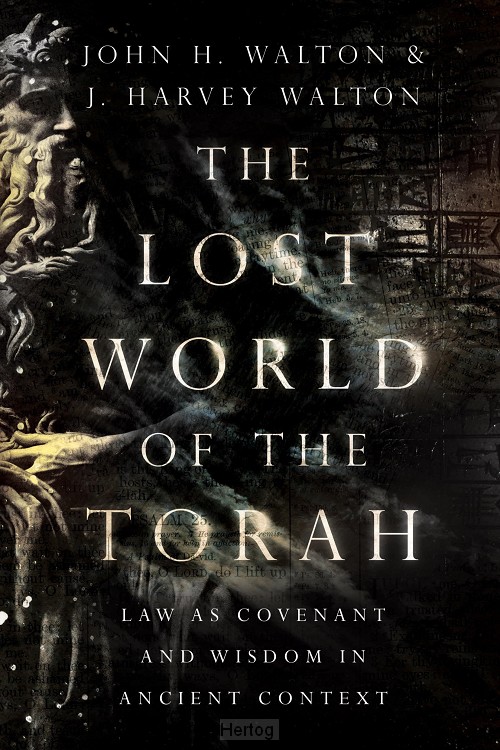 The Lost World of the Torah
