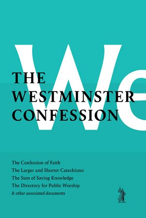 The Westminster Confession