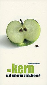 De kern - wat geloven christenen?
