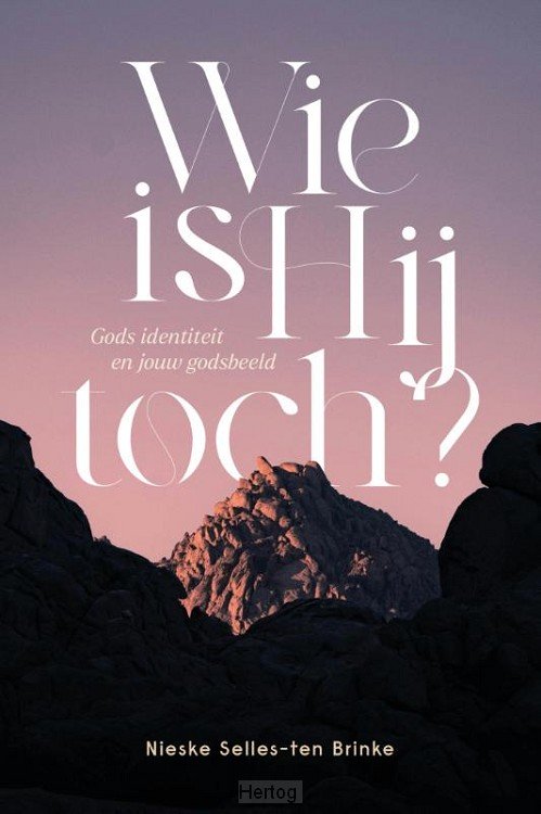 Wie is Hij toch?