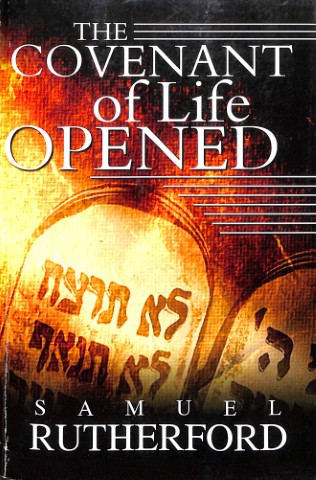 The covenant of life opened